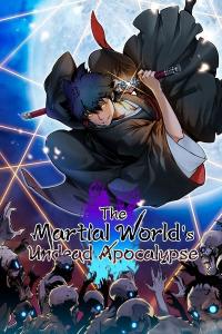 The Martial World’s Undead Apocalypse